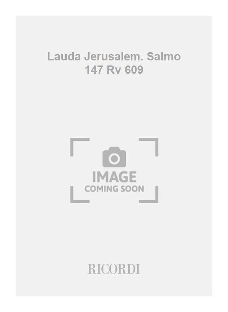 Lauda Jerusalem. Salmo 147 Rv 609